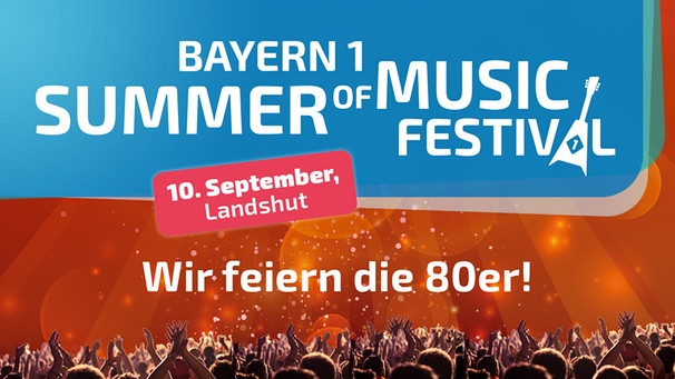 BAYERN 1 Summer of Music Festival